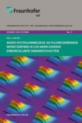 Książka Mikro-Photolumineszenz an fluoreszierenden Defektzentren in CVD-gewachsenen einkristallinen Diamantschichten. Marco Wolfer