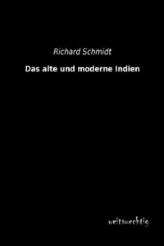 Książka Das alte und moderne Indien Richard Schmidt