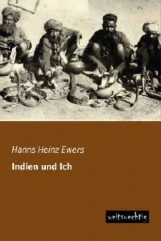 Buch Indien und Ich Hanns H. Ewers