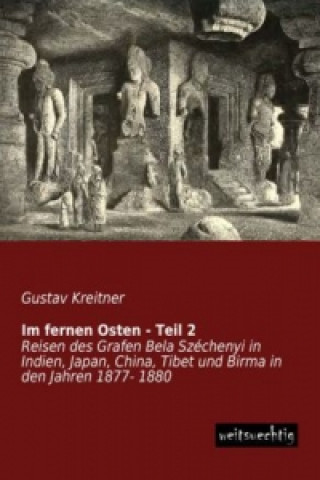 Kniha Im fernen Osten. Tl.2 Gustav Kreitner