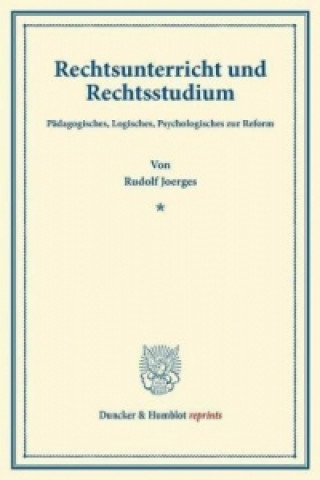Kniha Rechtsunterricht und Rechtsstudium. Rudolf Joerges