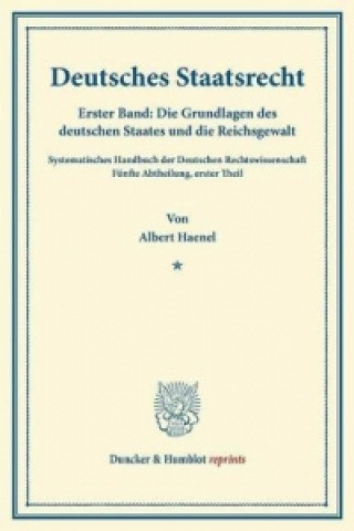 Kniha Deutsches Staatsrecht. Albert Haenel
