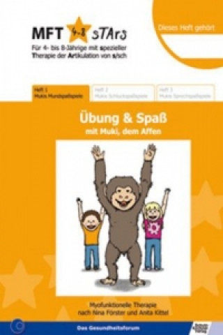 Könyv MFT 4-8 Stars - Für 4- bis 8-Jährige mit spezieller Therapie der Artikulation von s/sch - Übung & Spaß mit Muki, dem Affen. H.1. H.1 Nina Förster