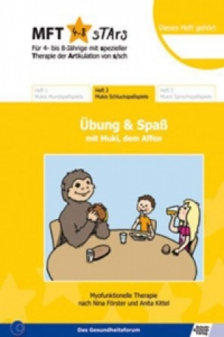 Könyv MFT 4-8 Stars - Für 4- bis 8-Jährige mit spezieller Therapie der Artikulation von s/sch - Übung & Spaß mit Muki, dem Affen. H.2 Nina Förster