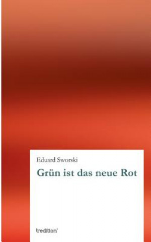 Book Grun ist das neue Rot Eduard Sworski