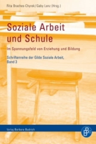 Kniha Soziale Arbeit und Schule Rita Braches-Chyrek