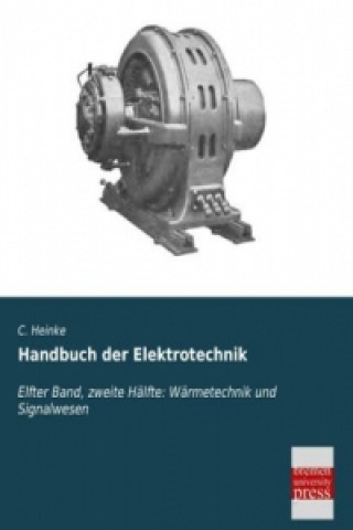 Kniha Handbuch der Elektrotechnik C. Heinke