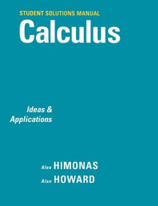 Buch Student Solutions Manual to accompany Calculus: Ideas and Applications, 1e Alex Himonas