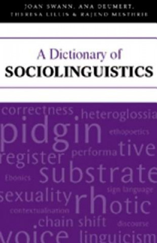 Libro Dictionary of Sociolinguistics Ms Joan (The Open University UK) Swann