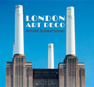 Книга London Art Deco Arnold Schwartzman
