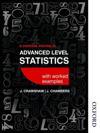 Kniha Concise Course in Advanced Level Statistics with worked examples D J Crawshaw