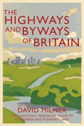 Buch Highways and Byways of Britain David Milner