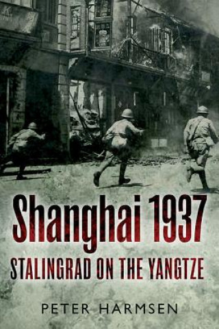 Kniha Shanghai 1937 Peter Harmsen