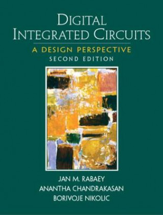 Kniha Digital Integrated Circuits Jan M Rabaey