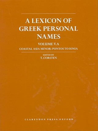 Knjiga Lexicon of Greek Personal Names T Corsten