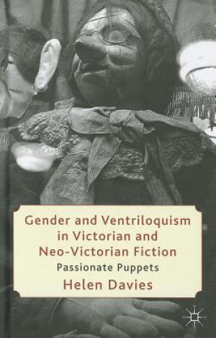 Книга Gender and Ventriloquism in Victorian and Neo-Victorian Fiction Helen Davies