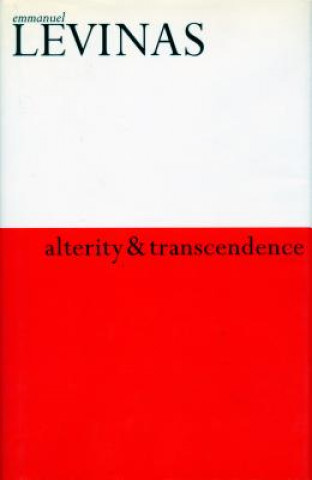 Carte Alterity and Transcendence Emmanuel Lévinas