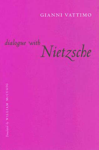 Livre Dialogue with Nietzsche Gianni Vattimo