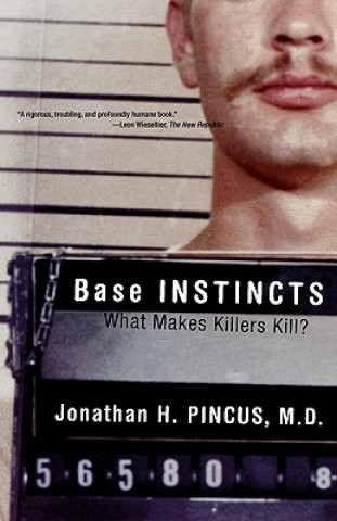 Livre Base Instincts Jonathan H. Pincus