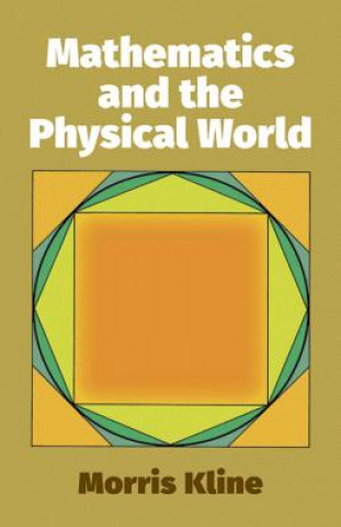 Książka Mathematics and the Physical World Morris Kline