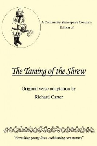 Kniha Community Shakespeare Company Edition of the Taming of the Shrew Richard Carter