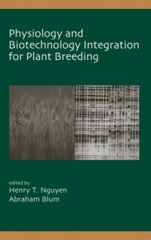 Könyv Physiology and Biotechnology Integration for Plant Breeding Nguyen