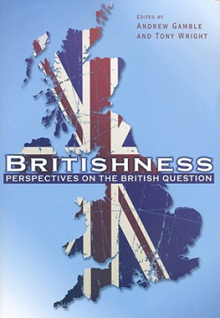 Kniha Britishness - Perspectives on the British Question Andrew Gamble