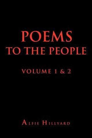 Книга Poems To The People Volume 1 & 2 Alfie Hillyard