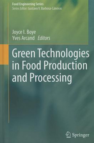 Kniha Green Technologies in Food Production and Processing Joyce I Boye