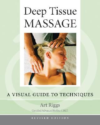 Kniha Deep Tissue Massage, Revised Edition Art Riggs