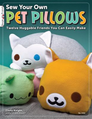 Книга Sew Your Own Pet Pillows Choly Knight