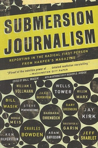 Book Submersion Journalism Bill Wasik