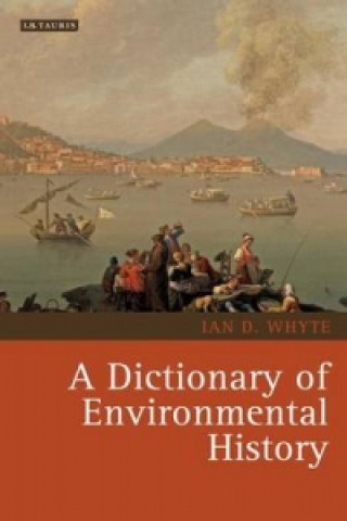 Carte Dictionary of Environmental History Ian Whyte
