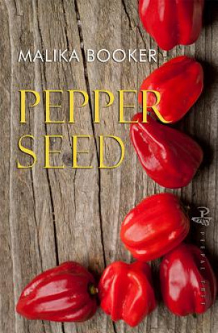 Kniha Pepper Seed Malika Booker