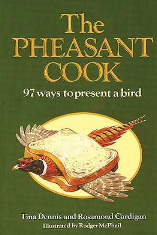 Книга Pheasant Cook Tina Dennis