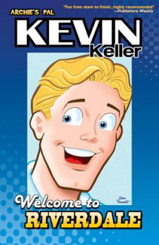 Book Kevin Keller: Welcome to Riverdale Dan Parent
