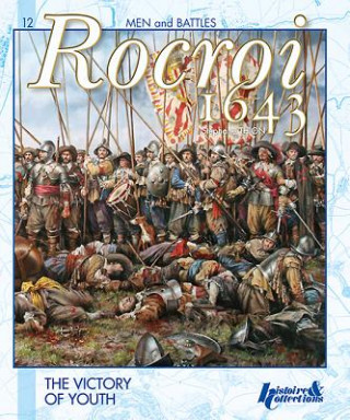 Book Rocroi 1643: the Victory of Youth Stephane Thion