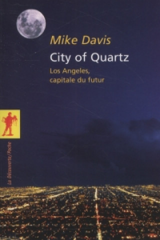 Książka City Of Quartz Los Angeles Capitale Du F Mike Davis