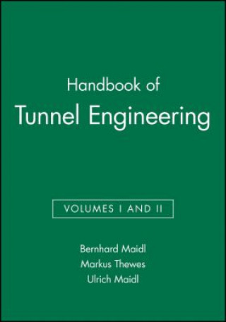 Könyv Handbook of Tunnel Engineering, Vol. 1 and Vol. II Bernhard Maidl