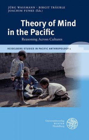 Książka Theory of Mind in the Pacific Jürg Wassmann