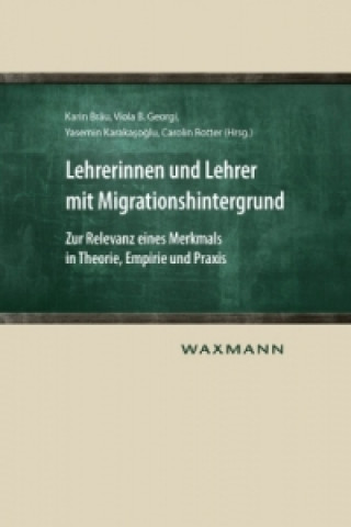Kniha Lehrerinnen und Lehrer mit Migrationshintergrund Karin Bräu
