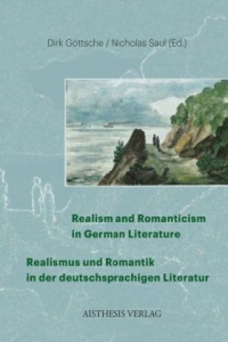 Книга Realism and Romanticism in German Literature / Realismus und Romantik in der deutschsprachigen Literatur Dirk Göttsche