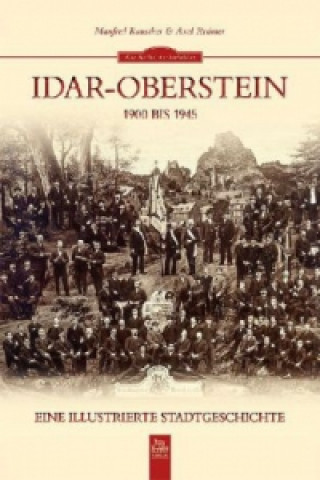 Książka Idar-Oberstein 1900 bis 1945 Manfred Rauscher