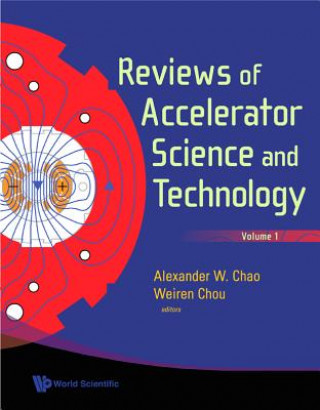 Kniha Reviews Of Accelerator Science And Technology, Volume 1 Alex Chao