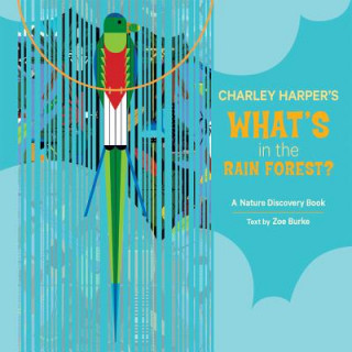 Knjiga Charley Harper's What's in the Rain Forest? Charley Harper