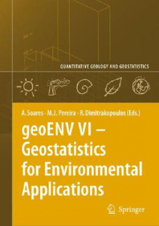 Kniha geoENV VI - Geostatistics for Environmental Applications Amílcar Soares