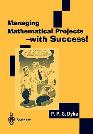 Libro Managing Mathematical Projects - with Success! Philip P. Dyke