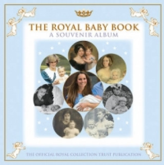 Книга Royal Baby Book, The:A Souvenir Album Royal Collection Trust