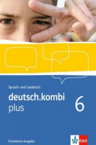 Kniha deutsch.kombi plus 6. Erweiterte Ausgabe 