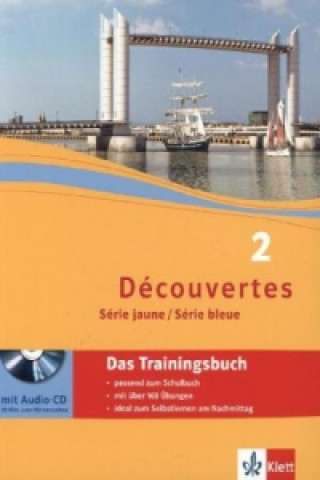 Kniha Découvertes 2. Série jaune und Série bleue - Das Trainingsbuch, m. Audio-CD Wolfgang Fischer